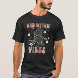 Retro Bad Witch Vibes Halloween Feminist Witch Gro T-Shirt
