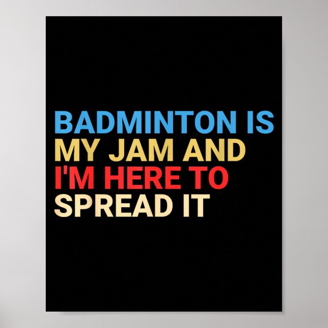 Retro Badminton Lover Is My Jam Funny  Poster (Front)