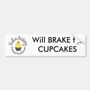 Retro Bakery Will BRAKE for CUPCAKES bumper sticke Bumper Sticker