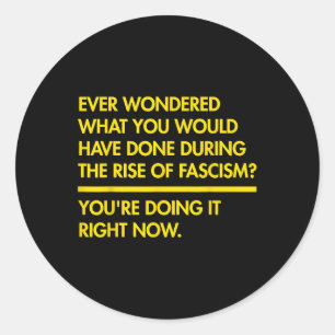 Retro Basic Ever Wondered What You Would Have Done Classic Round Sticker