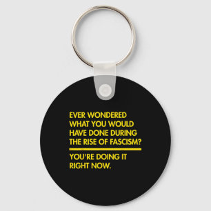 Retro Basic Ever Wondered What You Would Have Done Key Ring