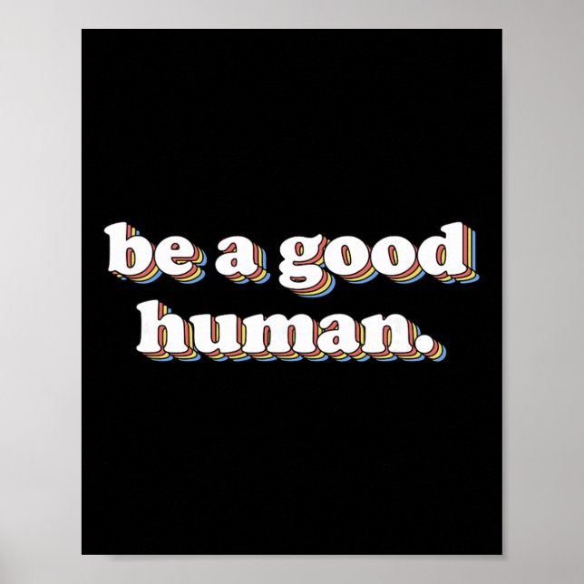 Retro Be A Good Human Positivity Kindness Positive Poster (Front)