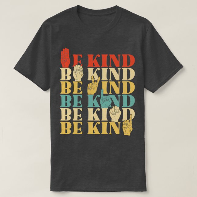 Retro Be Kind Sign Language Shirt For Women Deaf A (Design Front)