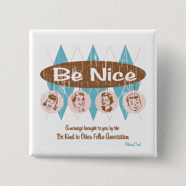 Retro 'Be Nice' 15 Cm Square Badge (Front)