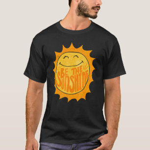 Retro Be The Sunshine Summer Vibes Sweet Summer Ti T-Shirt