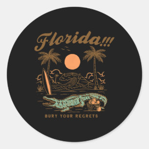 Retro Beach Bury Vintage Your Regrets Florida Surf Classic Round Sticker