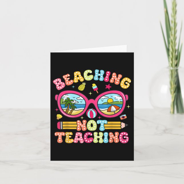 Retro Beaching Not Teaching Summer Vibe Teacher  Card (Front)