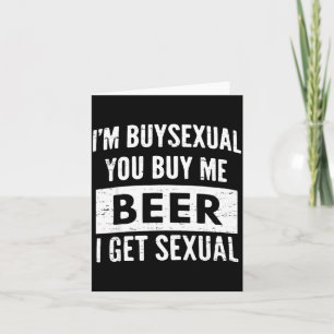 Retro Beer Funny I'm Buyual You Buy Me Beer I Get Card