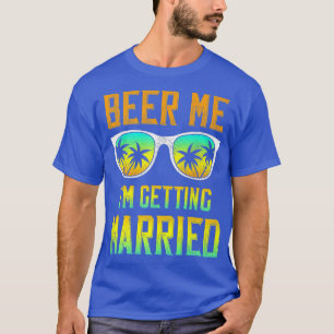 Retro Beer Me I'm Getting Married For Groom Bachel T-Shirt