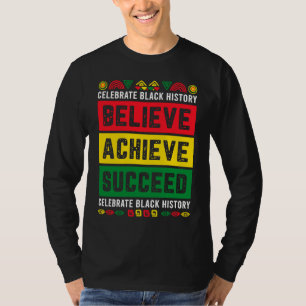Retro Believe Achieve Succeed Celebrate Black Hist T-Shirt