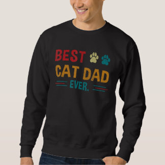 Retro Best Cat Dad Ever  Cat Vintage Cat Dad Sweatshirt