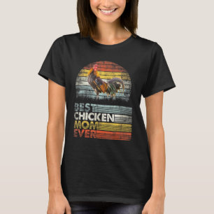 Retro Best Chicken Mum Ever Animals Lover T-Shirt