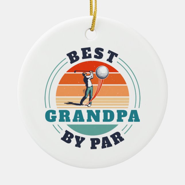 Retro Best Grandpa By Par Custom Christmas Golfing Ceramic Ornament (Front)