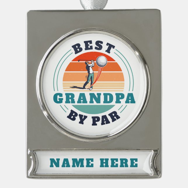 Retro Best Grandpa By Par Custom Silver Plated Banner Ornament (Front)