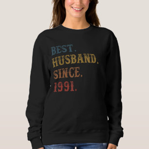 Retro Best Husband Since 1991  31st Wedding Aniver Sweatshirt