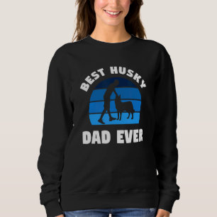 Retro Best Husky Dad Ever Siberian Huskies 1 Sweatshirt