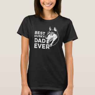 Retro Best Husky Dad Ever Siberian Huskies   T-Shirt
