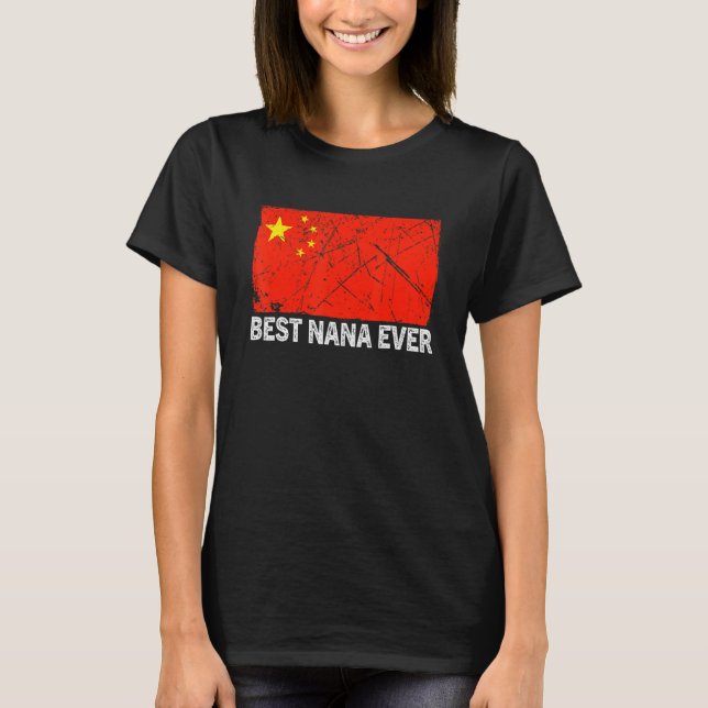 Retro Best Nana Ever China Flag Distressed Mother' T-Shirt (Front)