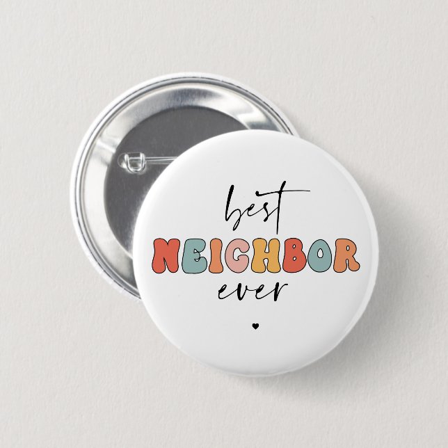 Retro Best Neighbour Ever Cute 6 Cm Round Badge (Front & Back)