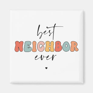 Retro Best Neighbour Ever Cute Magnet