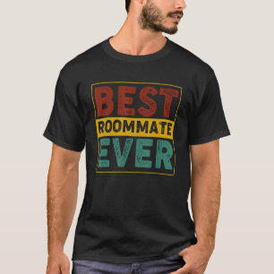 Retro Best Roommate Ever Cool Vintage 1 T-Shirt