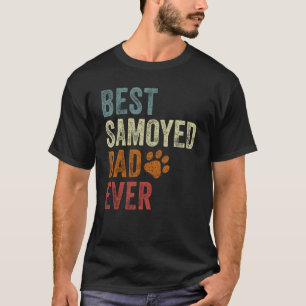 Retro Best Samoyed Dad Ever Samoyed Papa Father's  T-Shirt