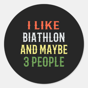Retro Biathlon Design i Like Biathlon And Maybe 3 Classic Round Sticker