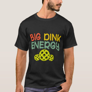 Retro big dink energy pickleball funny pickle ball T-Shirt