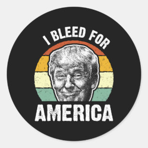 Retro Big Trump Face I Bleed For America Vintage S Classic Round Sticker