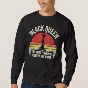Retro Black Queen Most Powerful Chess African Amer Sweatshirt