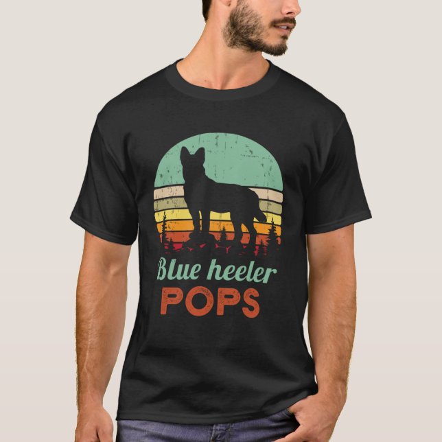 Retro Blue Heeler Pops 70s Father Australian Cattl T-Shirt (Front)