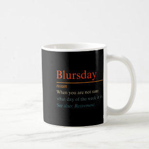 Retro Blursday Definition Funny Retirement Artwork Coffee Mug