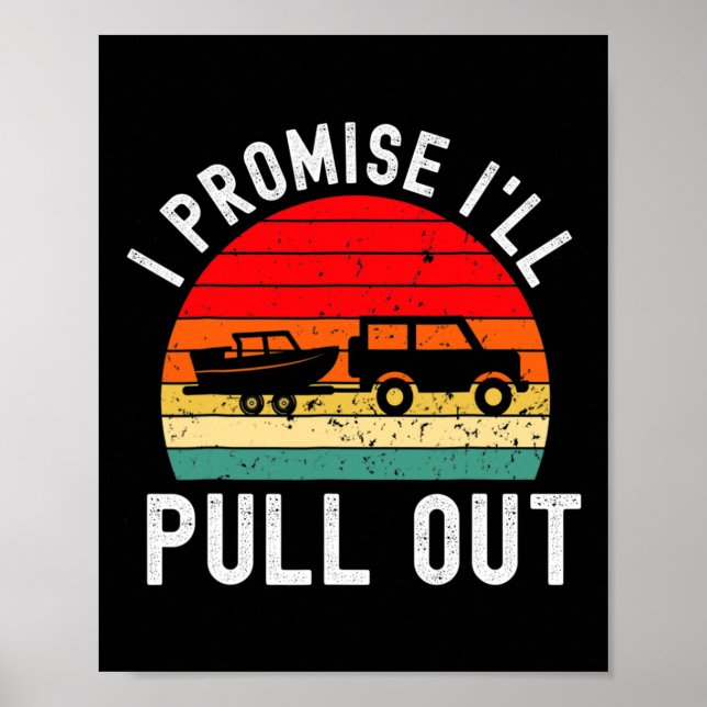 Retro Boating Men Funny Boat Captain Hate Pulling  Poster (Front)