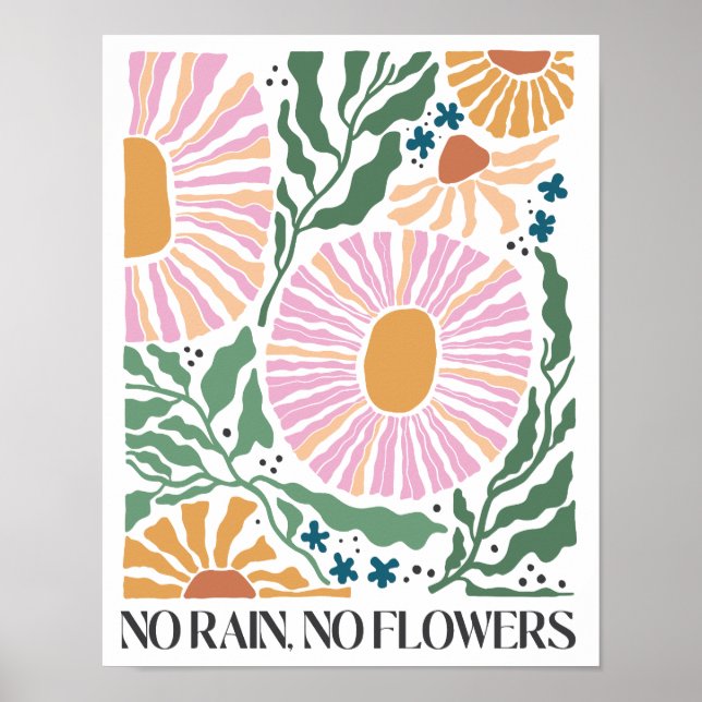 Retro Boho Floral - "No Rain No Flowers" Poster (Front)
