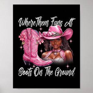 Retro Boots On The Ground Where Them Fans At Black Poster