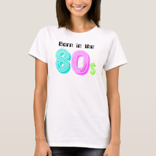 Retro Born In the 80s Women's Top