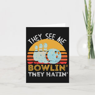 Retro Bowling They See Me Bowlin' They Hatin' Vint Card
