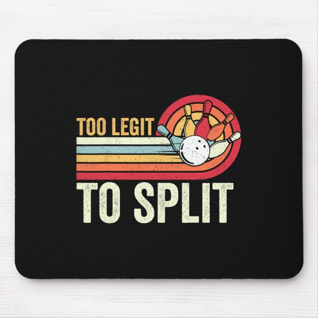 Retro Bowling Too Legit To Split Funny Bowler Wome Mouse Pad (Front)