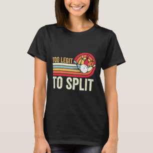 Retro Bowling Too Legit To Split Funny Bowler Wome T-Shirt