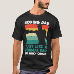 Retro Boxing Dad Like A Regular Dad But Cooler Box T-Shirt
