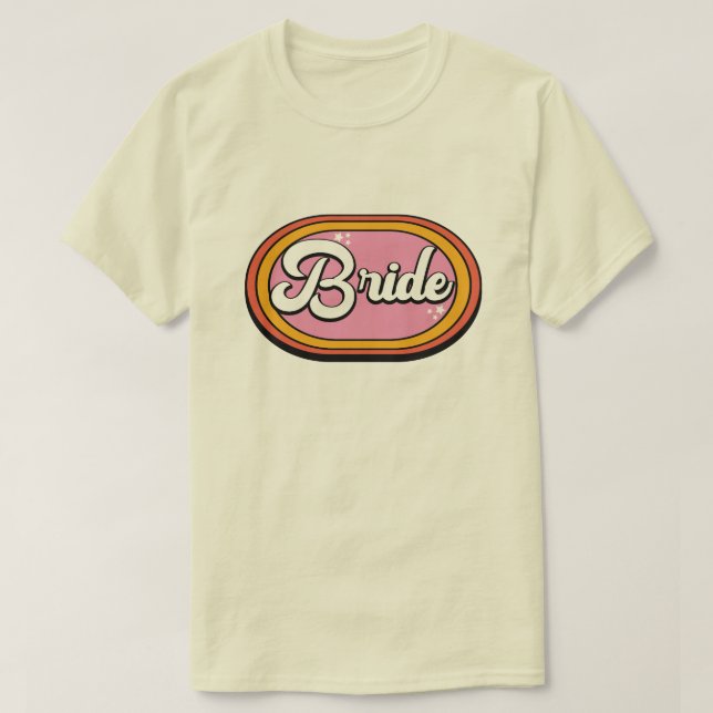 Retro Bride - Retro 70s Bride Typography T-Shirt (Design Front)