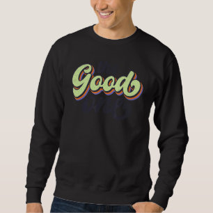 Retro Bridesmaid Bachelorette Party Bride The Good Sweatshirt