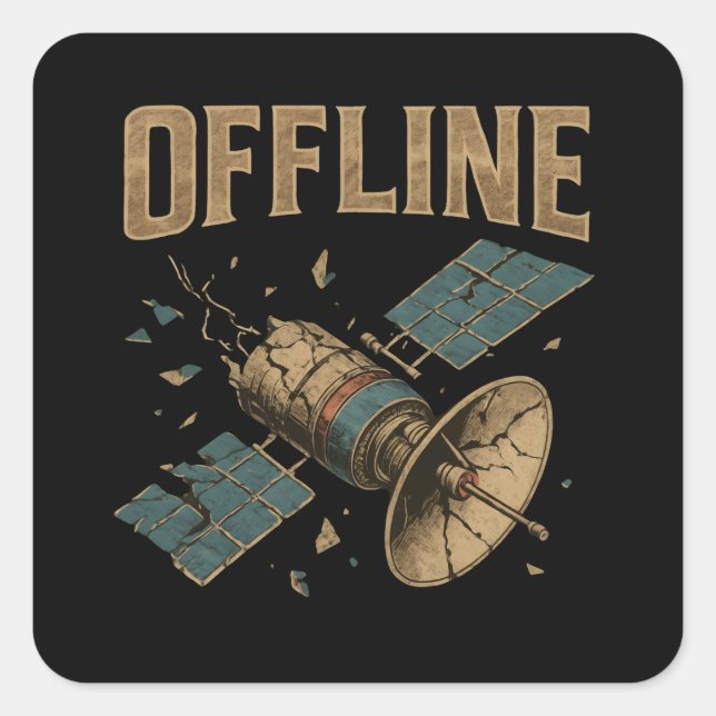 Retro Broken Satellite "OFFLINE" Space Art Square Sticker (Front)