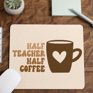 Retro Brown Half Teacher Half Coffee Computer Mouse Pad