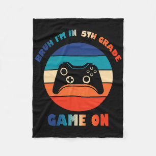 Retro Bruh I'm In 5th Grade Gamer Ck To School Boy Fleece Blanket