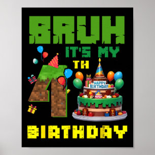 Retro Bruh It's My 4th Bday Pixel Cake Gamer 4 Yea Poster