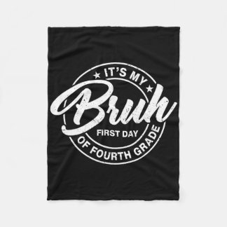 Retro Bruh Its My First Day Of 4th Grade Ck To Sch Fleece Blanket