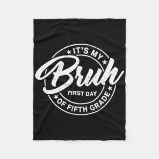 Retro Bruh Its My First Day Of 5th Grade Ck To Sch Fleece Blanket