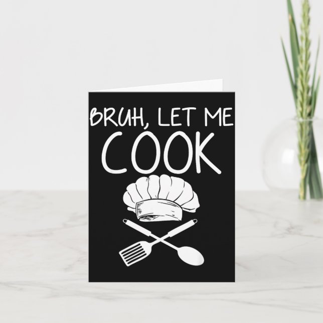 Retro Bruh Let Me Cook Meme Funny Let Him Cook  Card (Front)