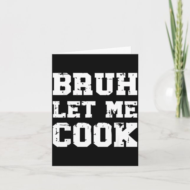 Retro Bruh Let Me Cook Meme Funny Let Him Cook Ret Card (Front)